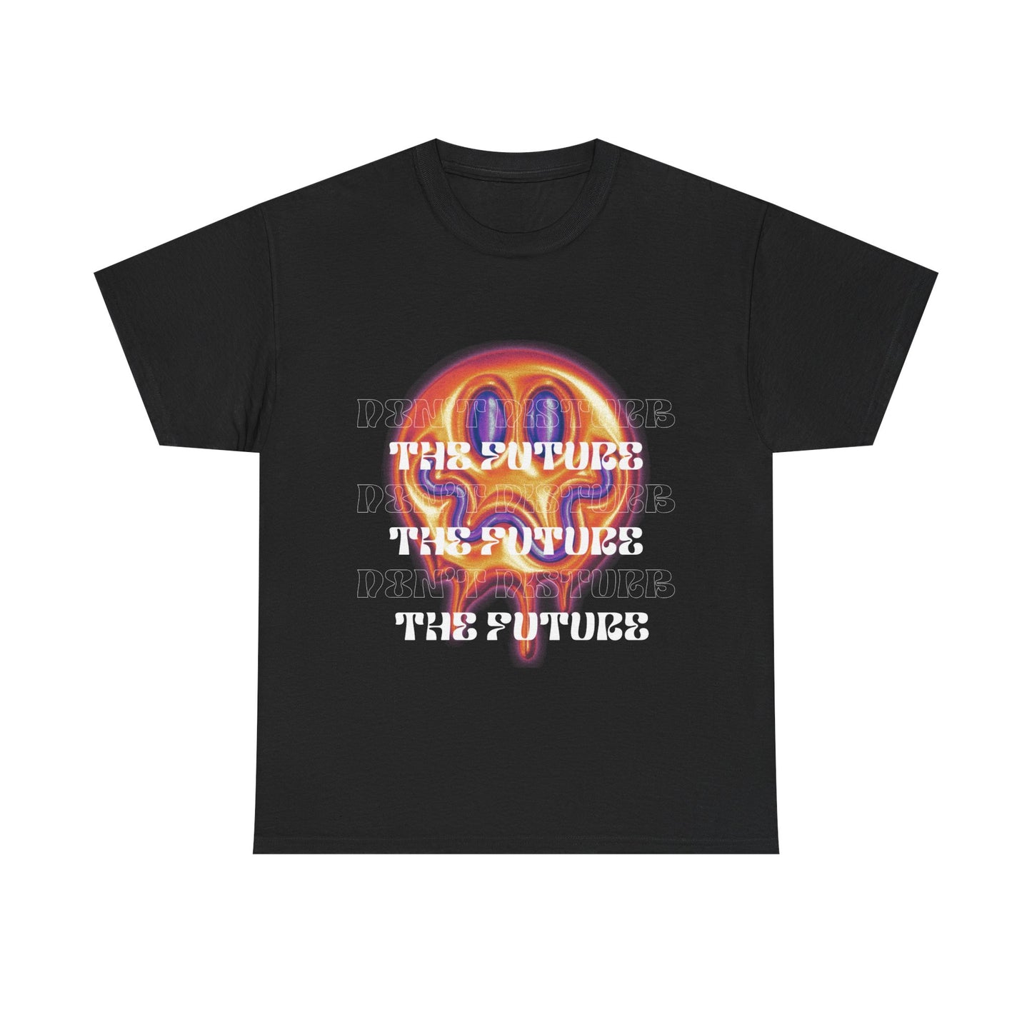 Don't Disturb the Future T Shirt