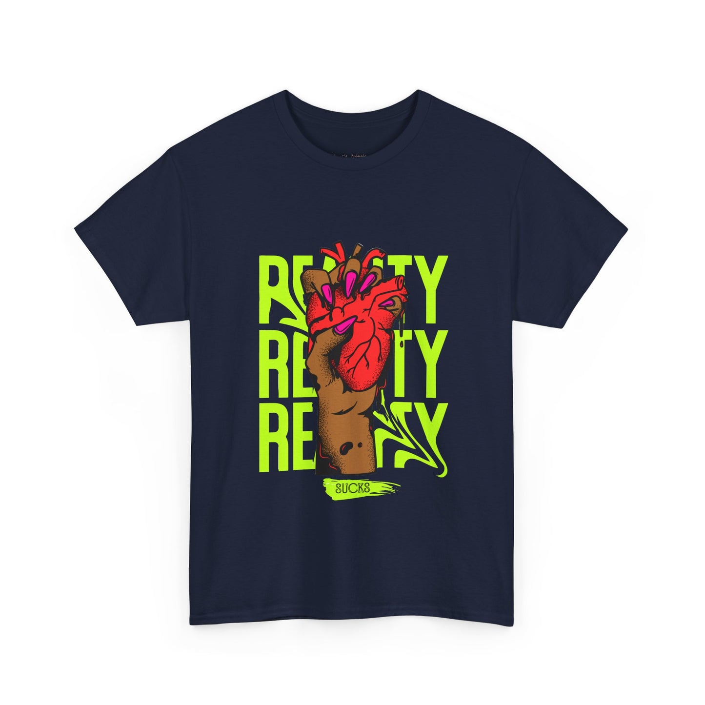 Reality SUCKS t shirt