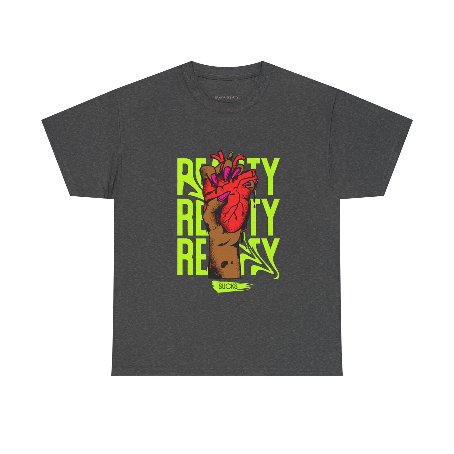 Reality SUCKS t shirt