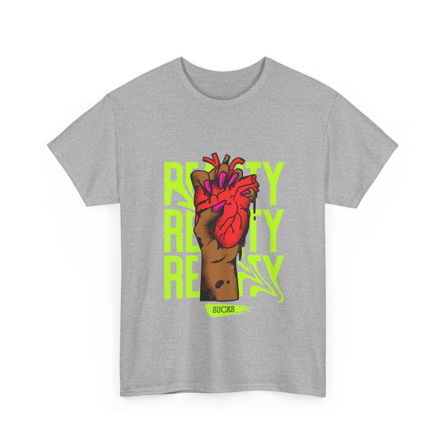 Reality SUCKS t shirt