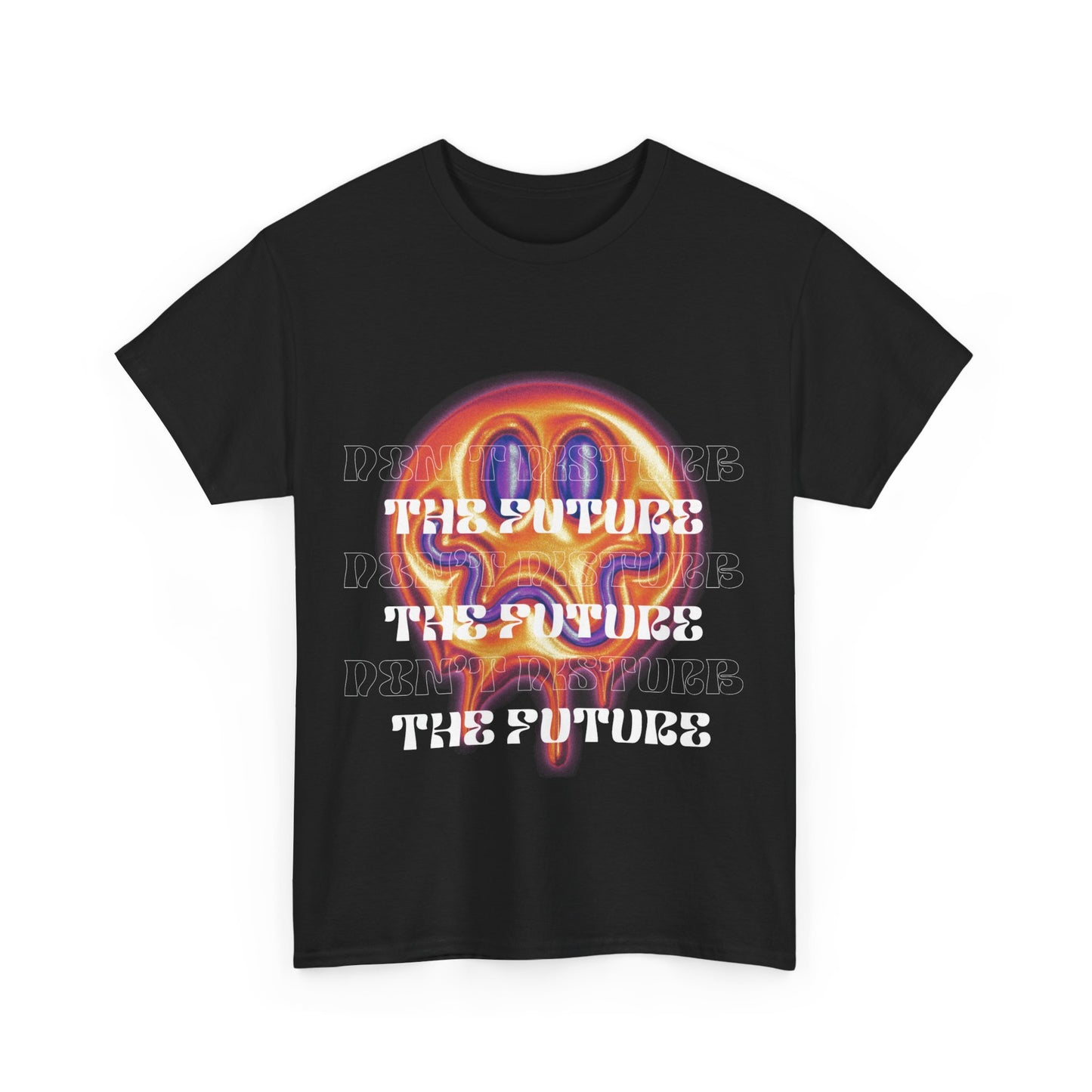 Don't Disturb the Future T Shirt