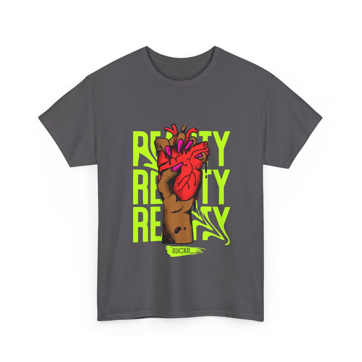 Reality SUCKS t shirt