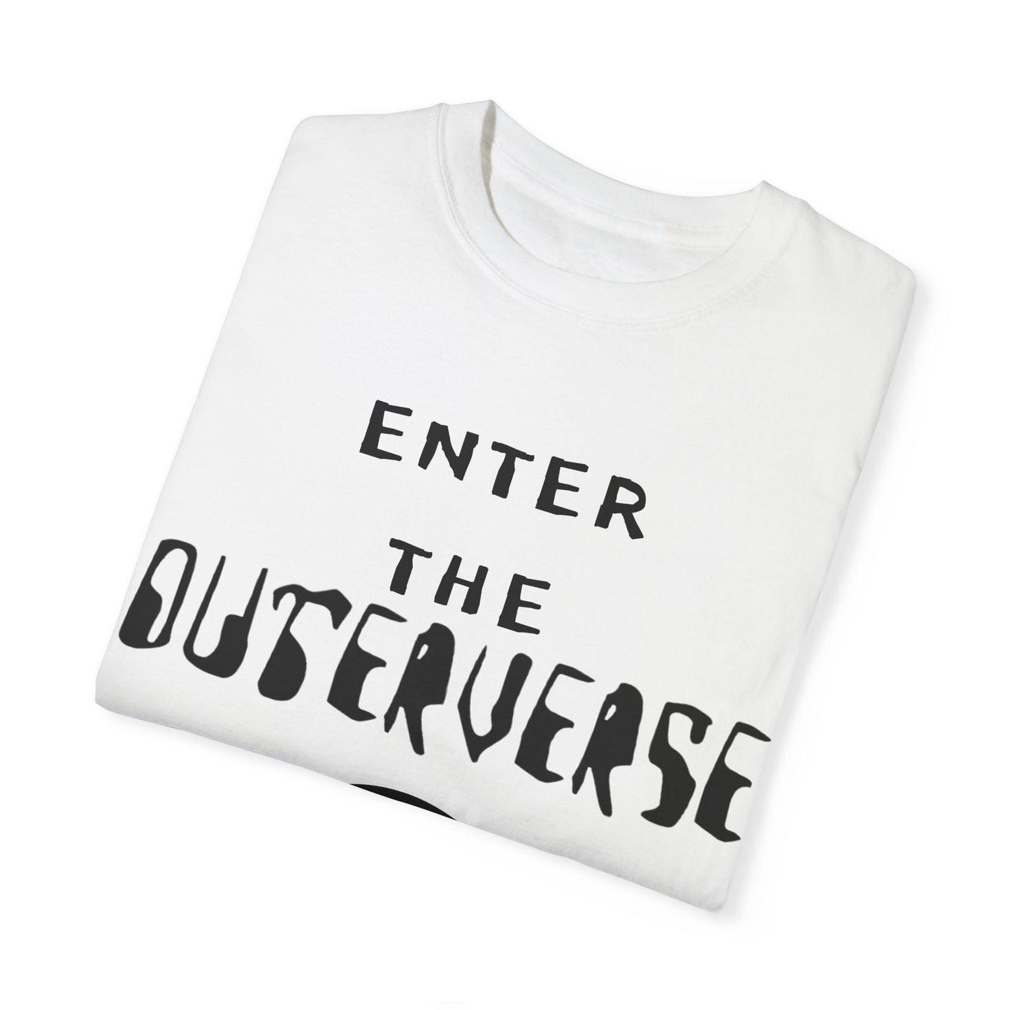 ENTER THE OUTERVERSE Garment-Dyed T-shirt