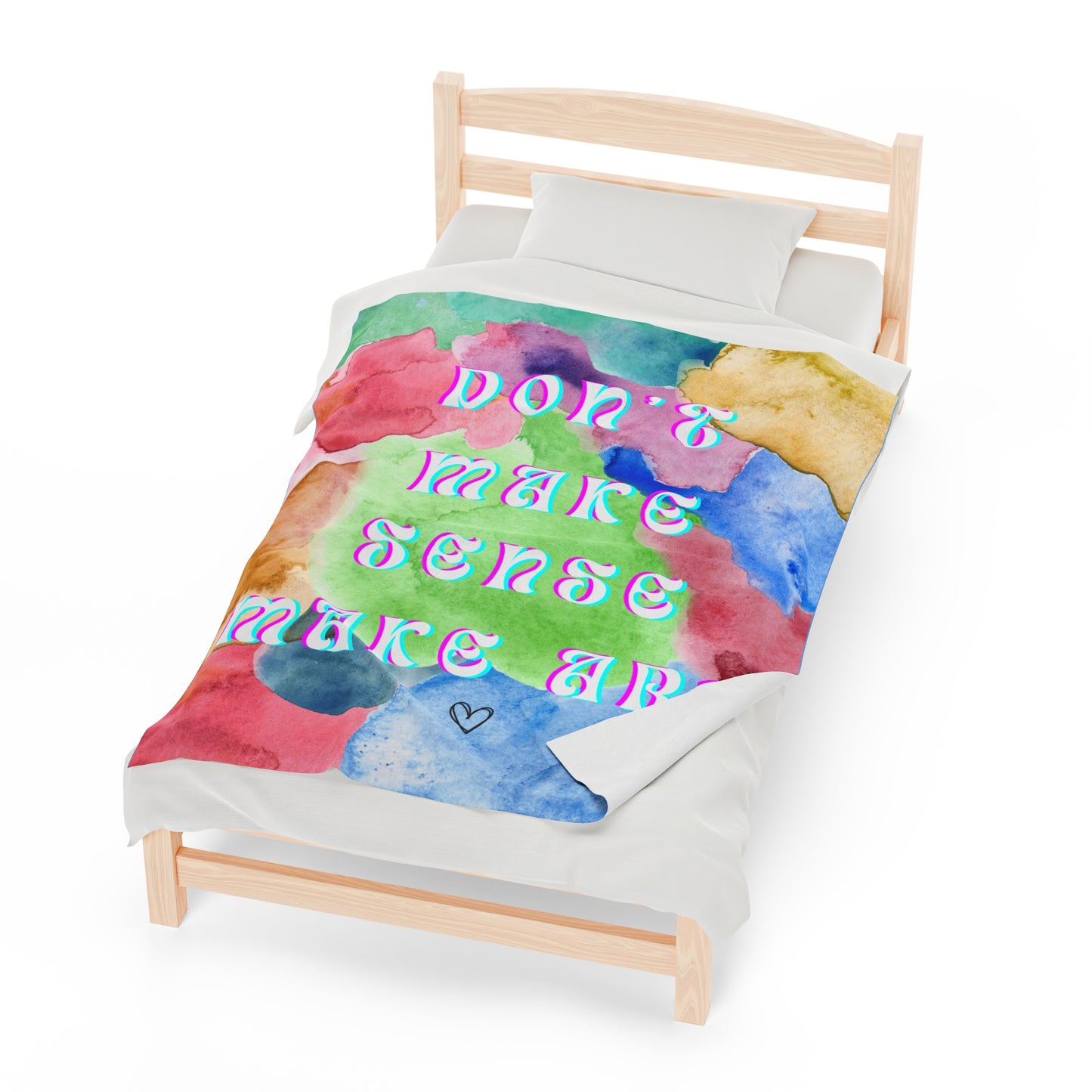 Don't Make Sense, Make Art Velveteen Plush Blankie