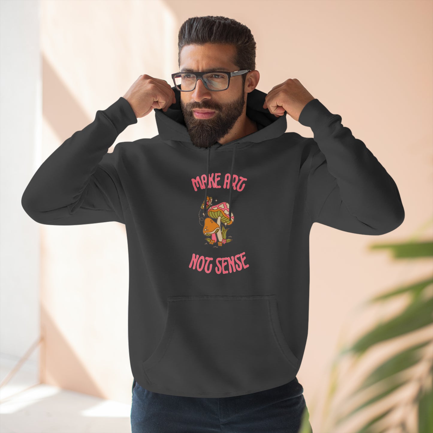 Make Art Not Sense Premium Pullover Hoodie