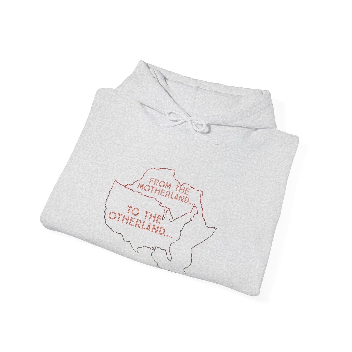 'Motherland to the Otherland' Hooded Sweatshirt