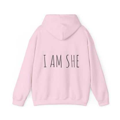 'I AM SHE' Hooded Sweatshirt