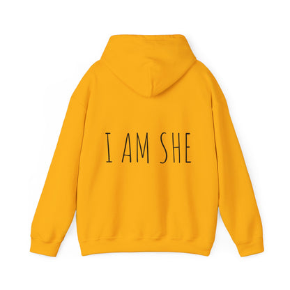 'I AM SHE' Hooded Sweatshirt